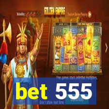 bet 555
